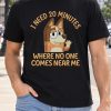 Chilli I Need 20 Minutes Shirt
