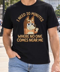 Chilli I Need 20 Minutes Shirt