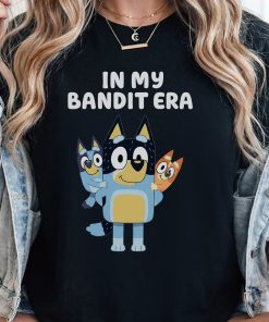 In My Bandit Era Blue Heeler Dog Dad Shirt